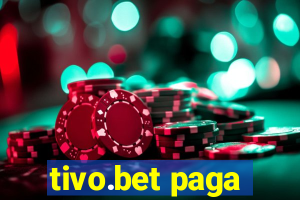 tivo.bet paga